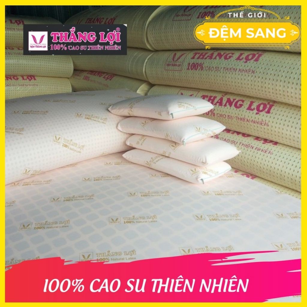 [FREESHIP] Nệm cao su, đệm cao su thiên nhiên Thắng Lợi  - CHÍNH HÃNG, BẢO HÀNH 15 NĂM