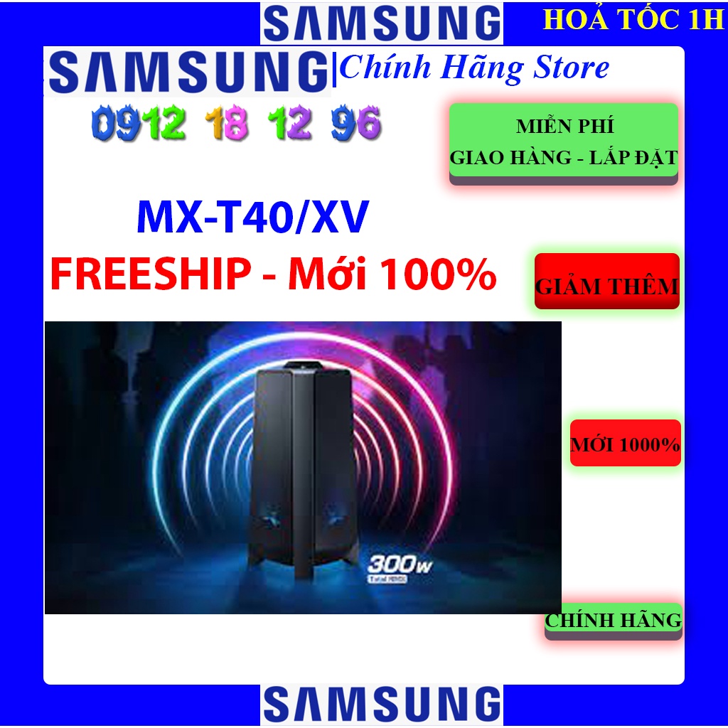 [Mã ELHAMS5 giảm 6% đơn 300K] Loa tháp Samsung MX-T40/XV - T40 - 300W