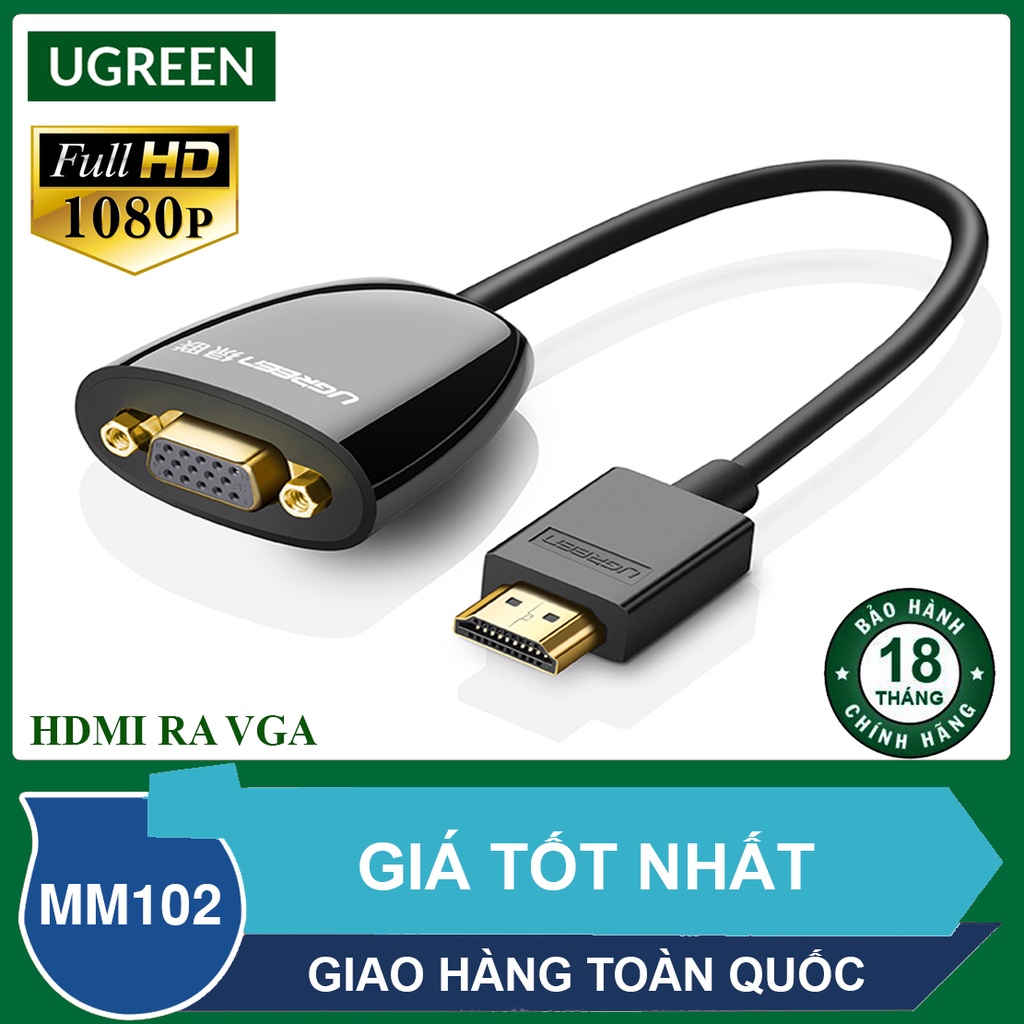 Cáp chuyển HDMI ra VGA - phân giải fullHD 1080p@60Hz - Chính hãng UGREEN MM102