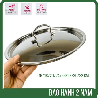 Nắp inox fivestar dùng cho nồi và chảo, nắp vung inox 16/18/20/24/26/28/30 cm