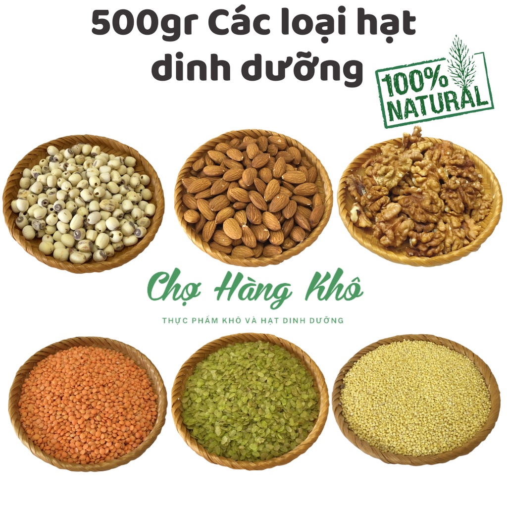 500g Các loại hạt dinh dưỡng Óc Chó/Hạnh Nhân/ Đậu Gà/ Đậu Hà Lan/ Óc Chó Đỏ/ Macca... Làm sữa hạt, ngũ cốc