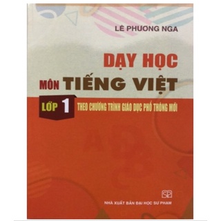 Sách - Dạy học Môn Tiếng Việt Lớp 1 theo chương trình giáo dục phổ thông mới
