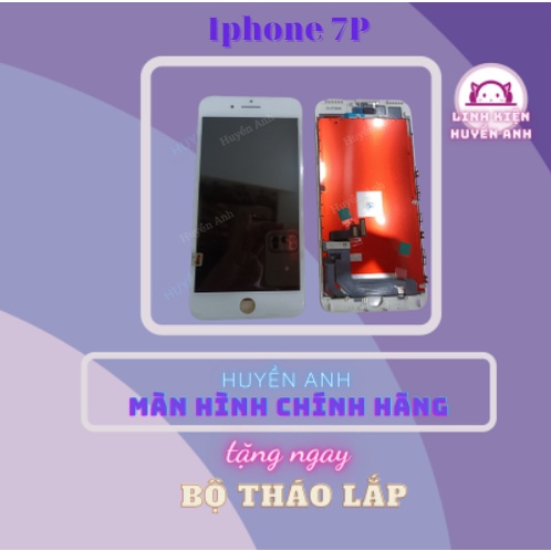 Màn hình 7P/ 7 PLUS  chất lượng màn linh kiện thay thế các dòng màn hình 5S/6G/ 6S/6P/6SP/7/7P/8/8P