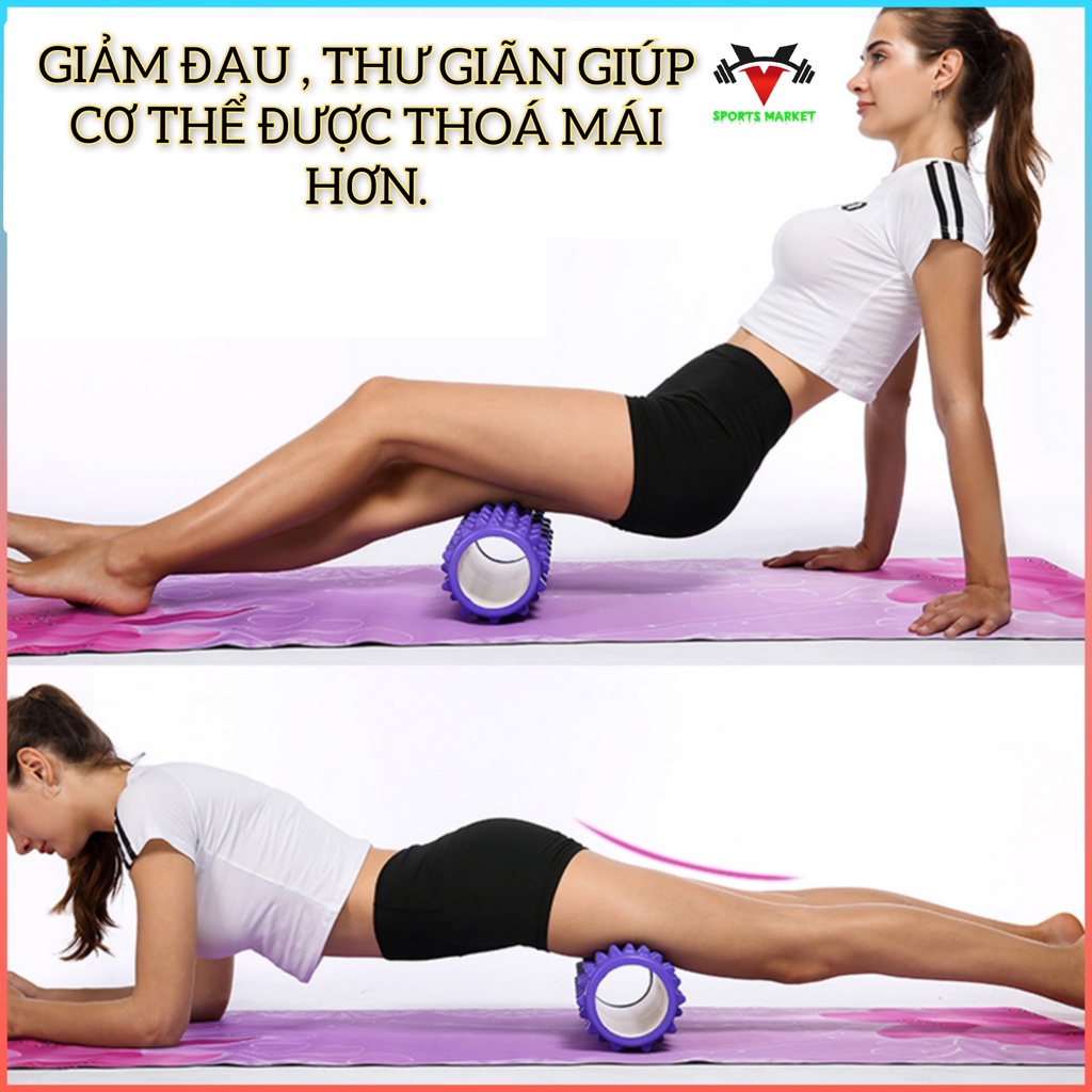 Con lăn Yoga Massage Cao Cấp ,Foam Roller, Ống Trụ Lăn Xốp Thể Thao Giãn Cơ Có Gai Giúp Giảm Đau Sau Khi Tập Luyện.