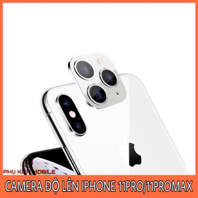 CHỤP CAMERA ĐỘ LÊN IPHONE 11PRO/11PROMAX DÀNH CHO IPHONE X XS XSMAX