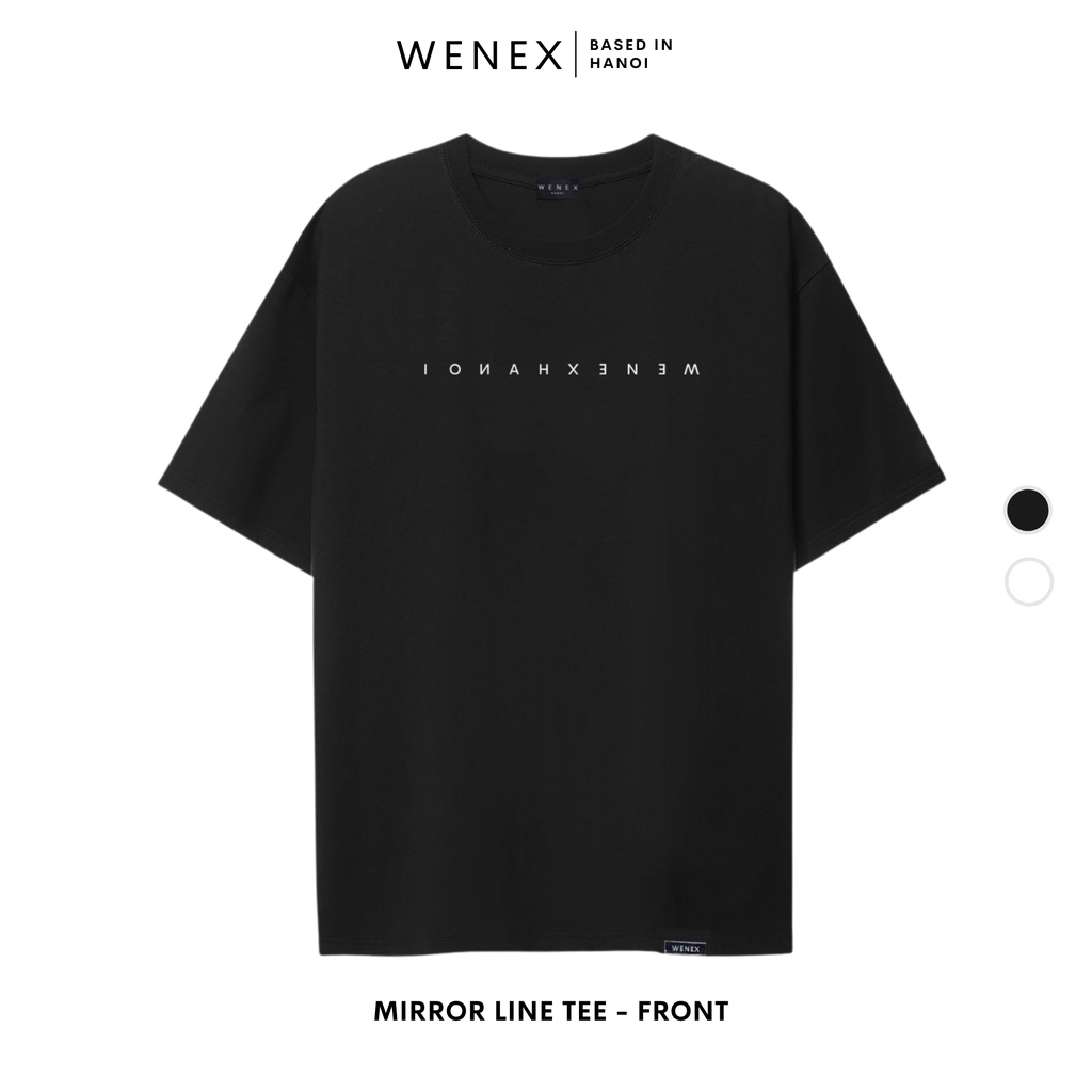Áo Thun Tay Lỡ WENEX Phông Unisex Nam Nữ Cotton Oversize Form Rộng Local Brand Mirror Line