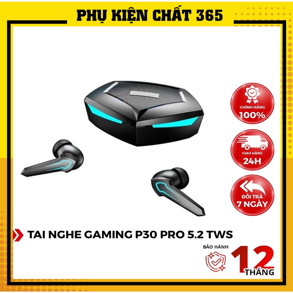 Tai Nghe Gaming Tws P30 PRO Bluetooth , Độ Trễ Thấp- Có Mic Pin Trâu - Chính Hãng PHỤ KIỆN CHẤT 365