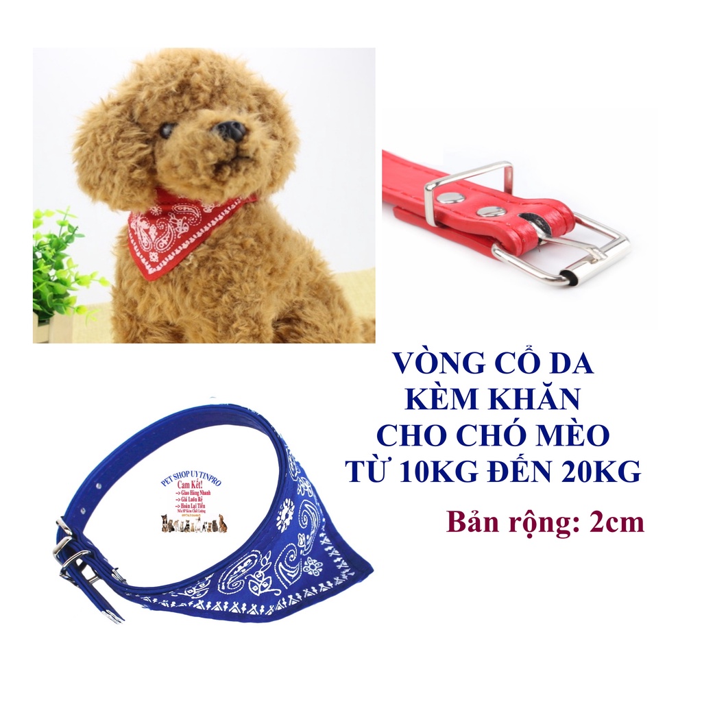 Vòng cổ da kèm khăn tam giác cho Chó Mèo từ 10kg đến 20kg Bản rộng 2cm Chất liệu da cao cấp Giúp thoải mái khi đeo
