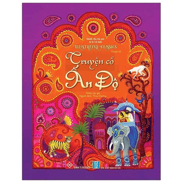 Sách - Illustrated Classics - Truyện Cổ Ấn Độ (Dành Cho Trẻ Em Từ 6-16 Tuổi)