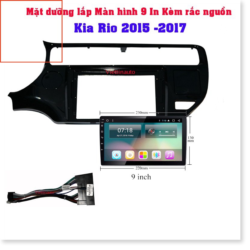 Mặt dưỡng Kia Rio 2015-2017 (9 inch)