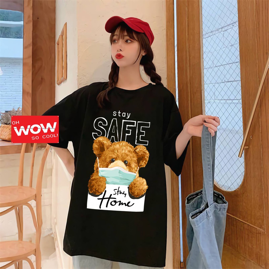 Áo Thun, Áo Phông T-shirts Gấu Teddy "SAFE STAY HOME" - Áo oversize- Unisex