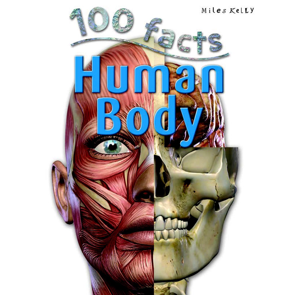 Sách Ngoại Văn - 100 facts Human Body - Miles Kelly