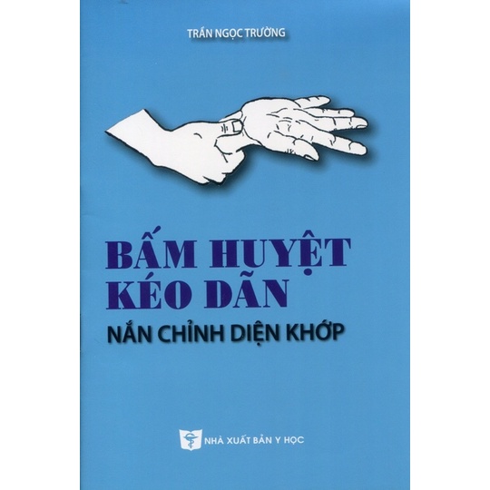 Sách - Bấm huyệt kéo dãn nắn chỉnh diện khớp