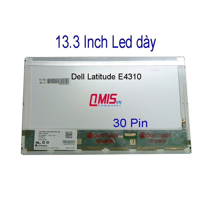 Màn hình laptop 13.3 Inch LED DÀY 30 pin 40 pin cho Laptop Dell E4310 HP Probook 4330s 6360b Toshiba T135 L630 L635 L735