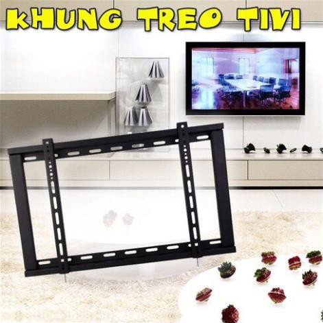 GIÁ TREO TIVI CỐ ĐỊNH TỪ 24 INCH - 60 INCH TREO TƯỜNG