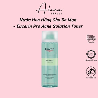 Toner Eucerin Pro Acne Solution Toner cho Da Dầu Mụn