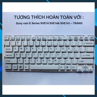 Bàn Phím Laptop SONY VAIO E Series SVE14 SVE14A SVE141 Loại có Khung Hàng Mới 100% Bảo Hành 12 Tháng Toàn Quốc