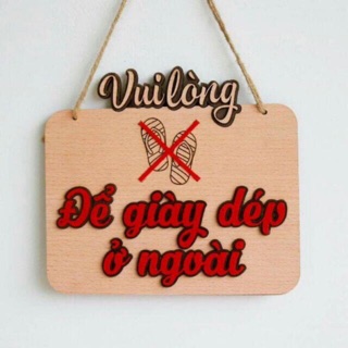 Bảng gỗ VUI LÒNG BỎ DÉP LÊN KỆ/BÊN NGOÀI - Bảng gỗ treo cửa