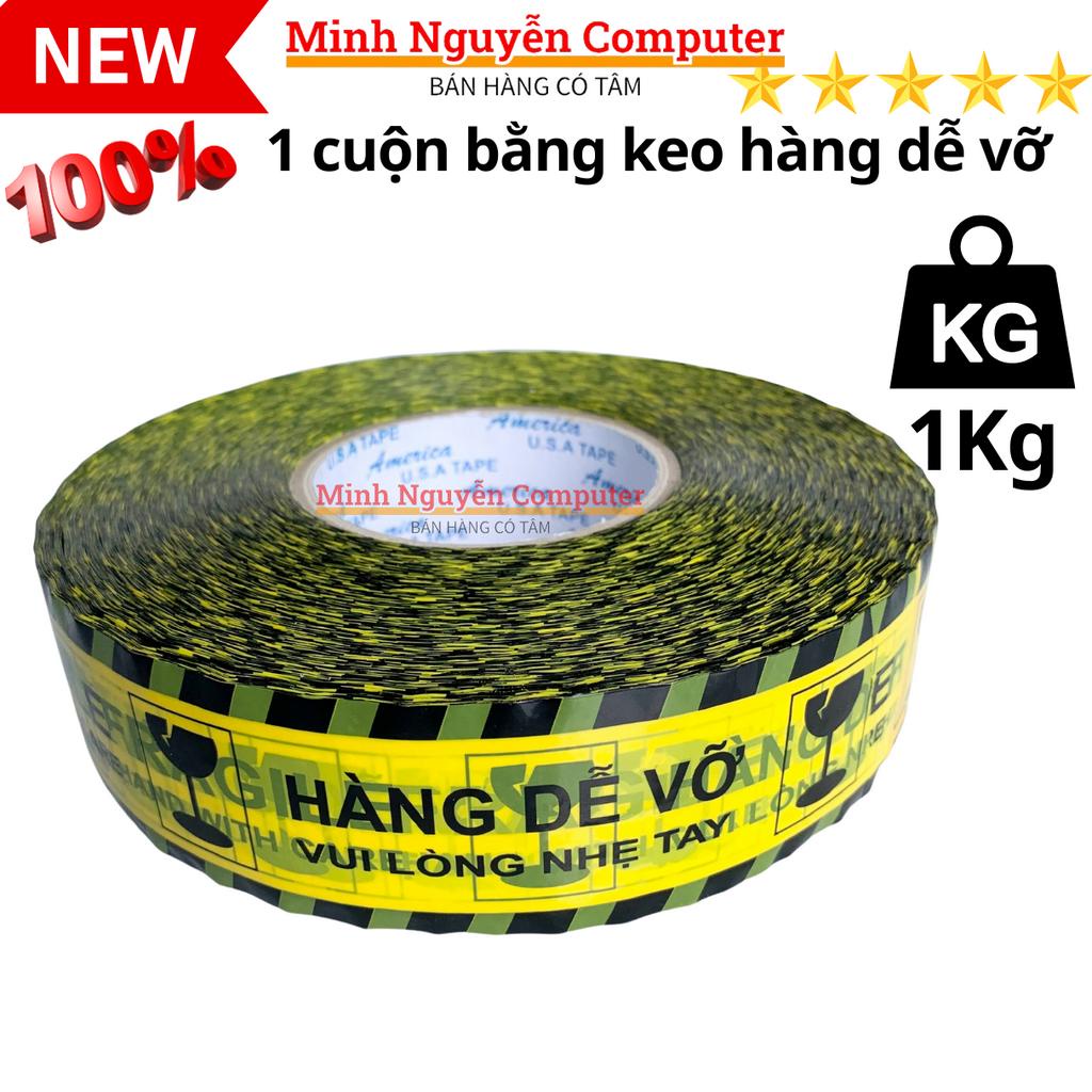 Băng Keo hàng dễ vỡ, 1 cuộn nặng 1KG lỗi nhỏ đúng số KG - Minh Nguyễn