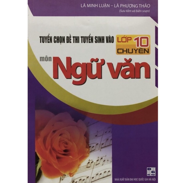 Sách - Tuyển chọn đề thi tuyển sinh vào lớp 10 chuyên môn Ngữ văn