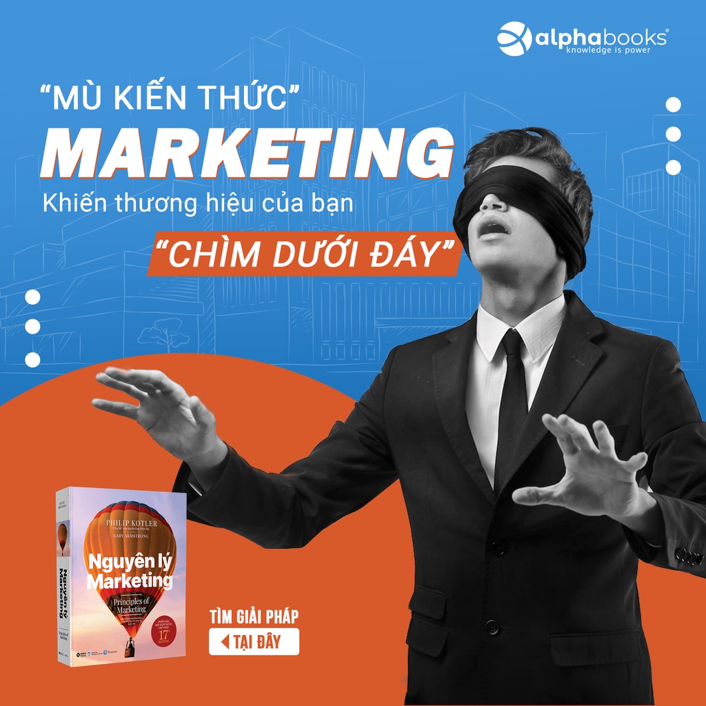 Sách > Nguyên Lý Marketing - Philip Kotler & Gary Armstrong (Phiên bản mới nhất) | BigBuy360 - bigbuy360.vn