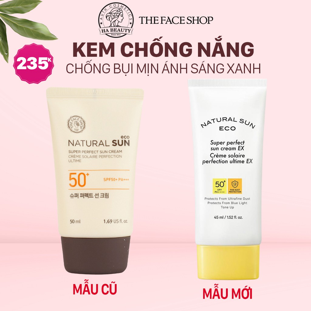 Kem chống nắng dưỡng ẩm da chống bụi mịn ánh sáng xanh The Face Shop Natural Sun Eco Super Perfect EX SPF50+PA+++ 45ml