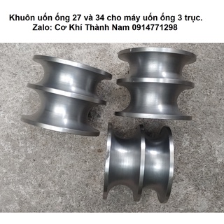 Máy uốn ống . Khuôn uốn ống 27 và 34 cho máy uốn ống ba trục. Puly thép uốn ống cho máy uốn ba trục.