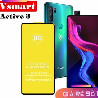 Dán kính cường lực 9D cho Vsmart Active 3 Full keo màn hình cao cấp