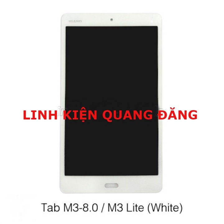 BỘ MÀN HÌNH HUAWEI TAB M3-8.0 - M3 LITE - CPN-L09 ZIN