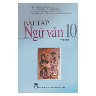Bài Tập Ngữ Văn 10 (Tập 1-2)