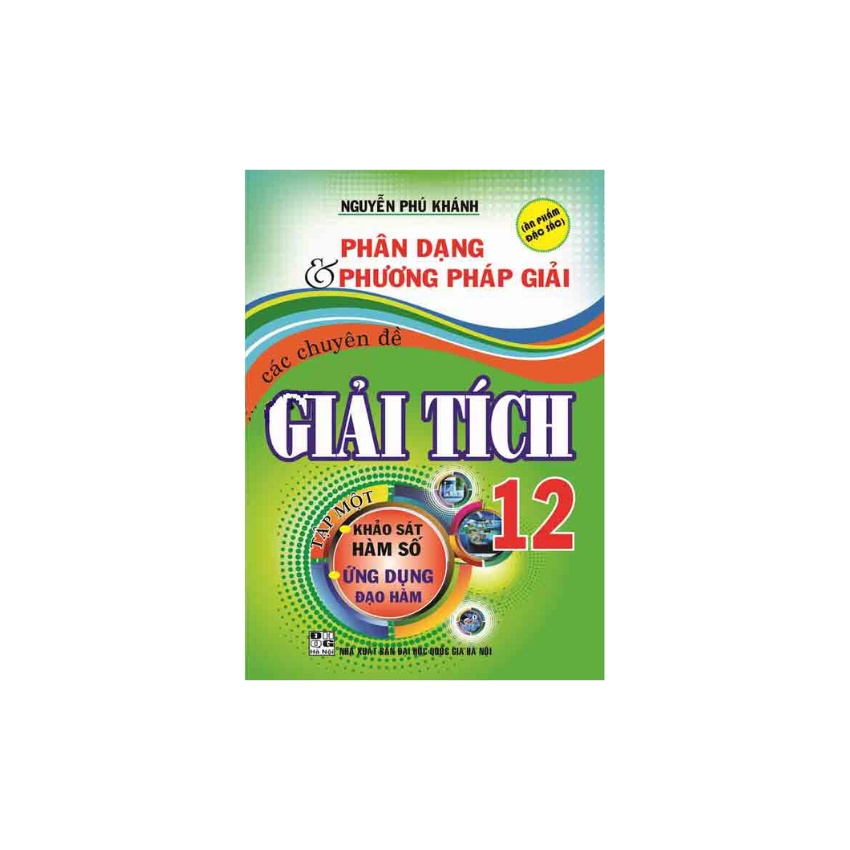 Sách - Phân Dạng Và Phương Pháp Giải Các Chuyên Đề Giải Tích Lớp 12