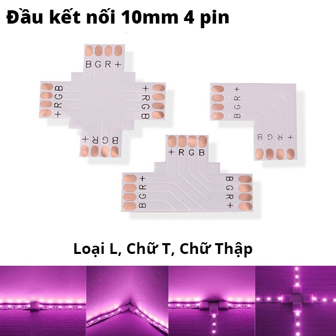 10 đầu kết nối Led chữ L, chữ T, chữ Thập Đầu loại 10mm 4pin – sử dụng cho dây led 5050 loại RGB