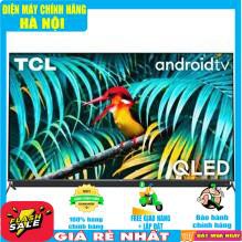 Tivi TCL 55 inch Smart tivi 4K 65C815