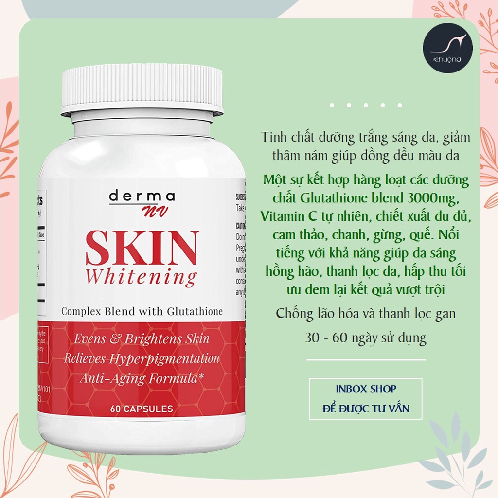 Viên uống trắng da Glutathione 3000mg tổ hợp, Vitamin C chiết xuất Cam Thảo, Đu Đủ, Quế, loc gan DERMA NV SKIN WHITENING