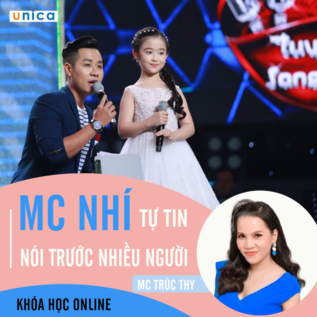 Khóa học MC nhí tự tin nói trước nhiều người , GV Trúc Thy UNICA.VN