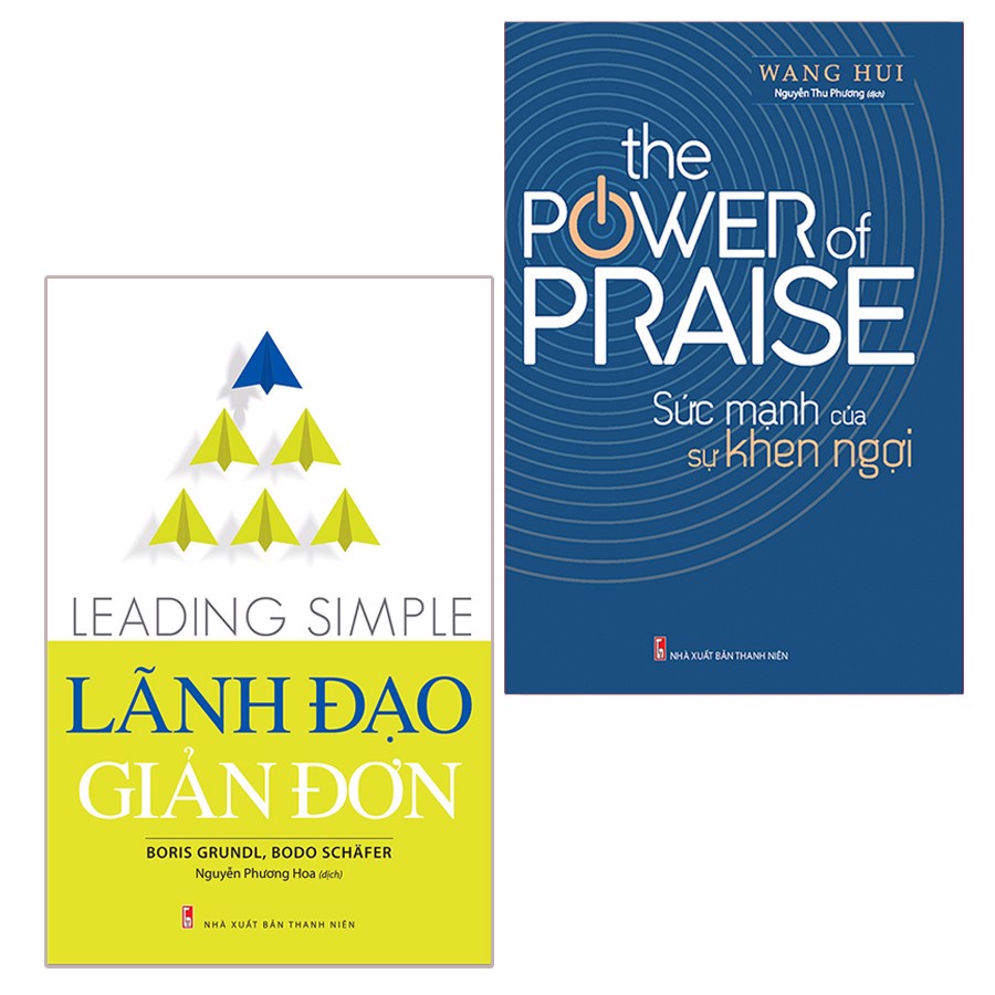 Sách: Combo 2 cuốn: Lãnh Đạo Giản Đơn + Sức Mạnh Của Sự Khen Ngợi