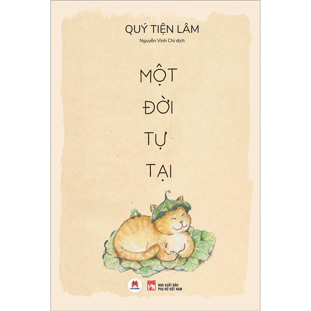 Sách - Một Đời Tự Tại - Quý Tiện Lâm (Huy Hoàng)