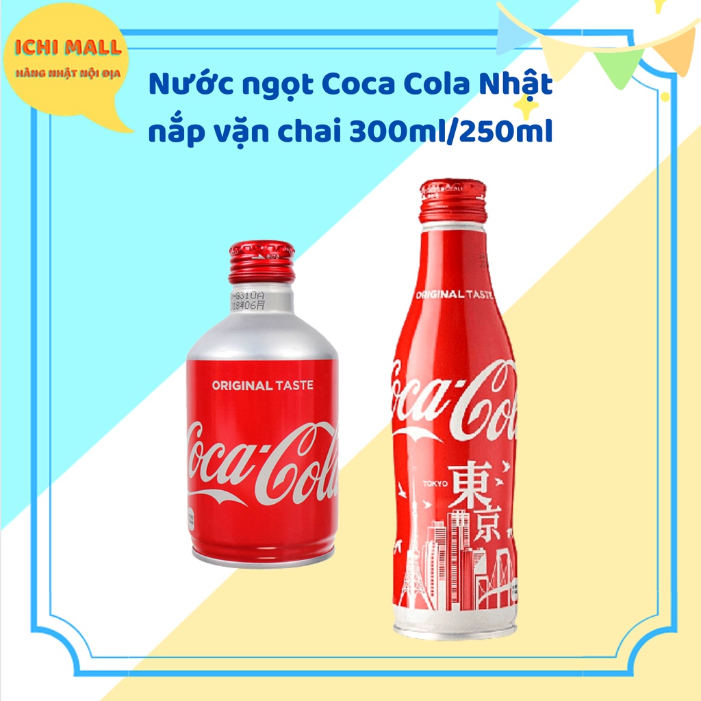 COCA COLA NẮP VẶN CHAI NHẬT BẢN 300ML (DATE: 2023)