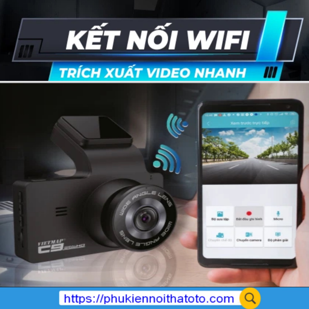 Vietmap C9 - Camera Hành Trình Hổ Trợ WiFi - Bảo Hành Điện Tử 12 Tháng Chính Hãng Vietmap