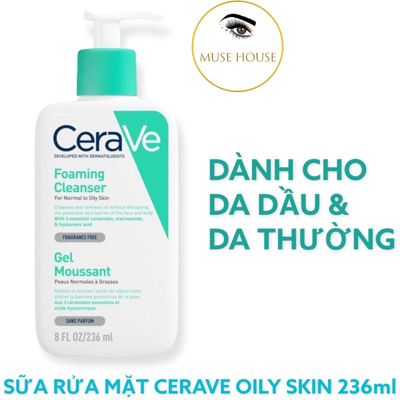 Sữa Rửa Mặt Cerave Da Dầu, Da khô 87ml 236ml 473ml - Muse House