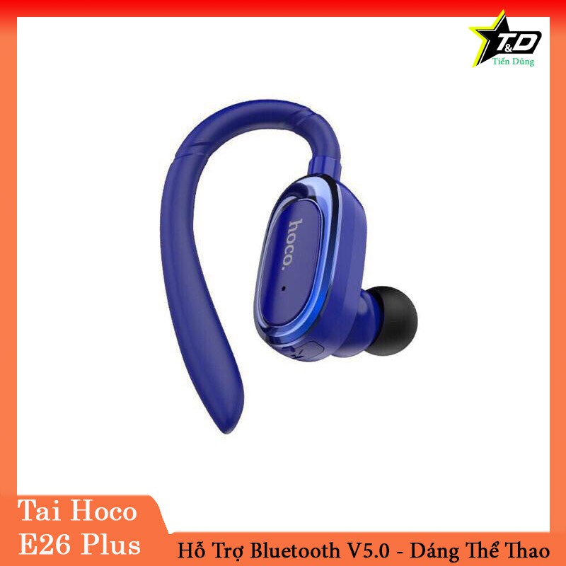 Tai nghe không dây hoco E26plus - Tai nghe bluetooth e26plus là bản nâng cấp của hoco E26 hàng 1 tai