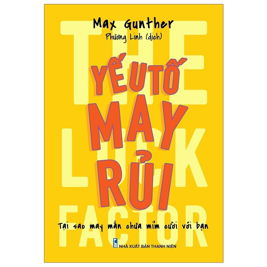 Sách - Yếu Tố May Rủi - The Luck Factor