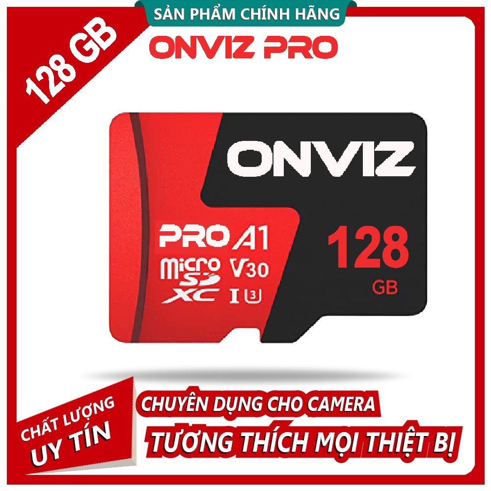 [CHÍNH HÃNG] Thẻ nhớ ONVIZ PRO A1 128GB/64Gb/ 32Gb cao cấp BH 5 năm.