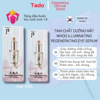 Tinh chất kem dưỡng mắt Whoo GIẢM NHĂN THÂM , BỌNG MẮT- ILLUMINATING REGENERATING EYE SERUM gói 1ml -Tado Cosmetis Store