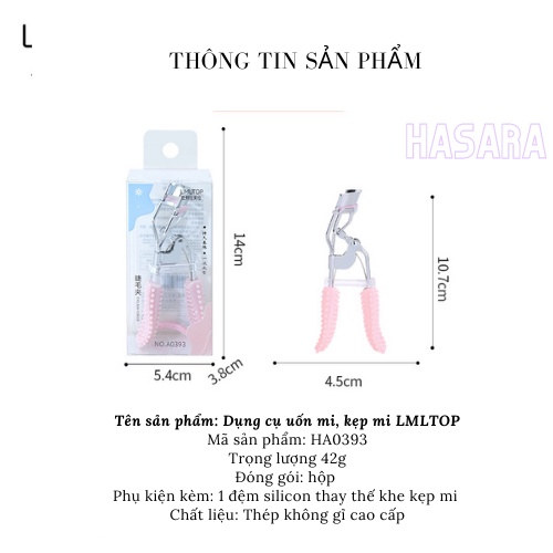 Kẹp mi,uốn mi cong LMLTOP chuyên dụng, tay cầm chống trơn trượt ,đệm silicon chống gãy mi HA0393- Hasara