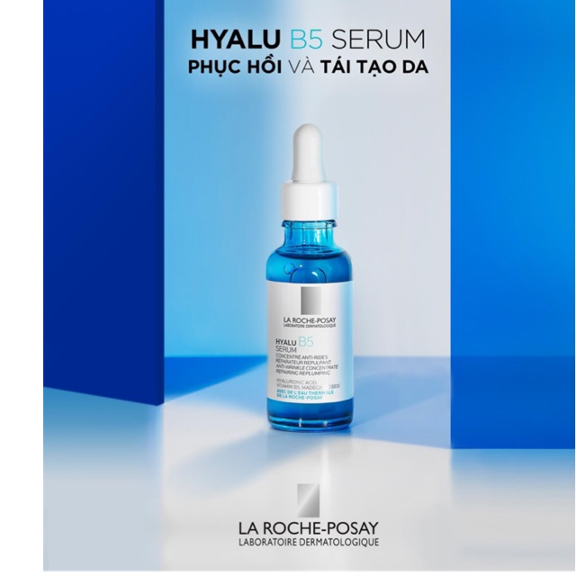 ( La Roche Posay ) HYALU B5 Serum DƯỠNG CHẤT GIÚP TÁI TẠO VÀ PHỤC HỒI ĐỘ CĂNG MỊN CỦA LÀN DA