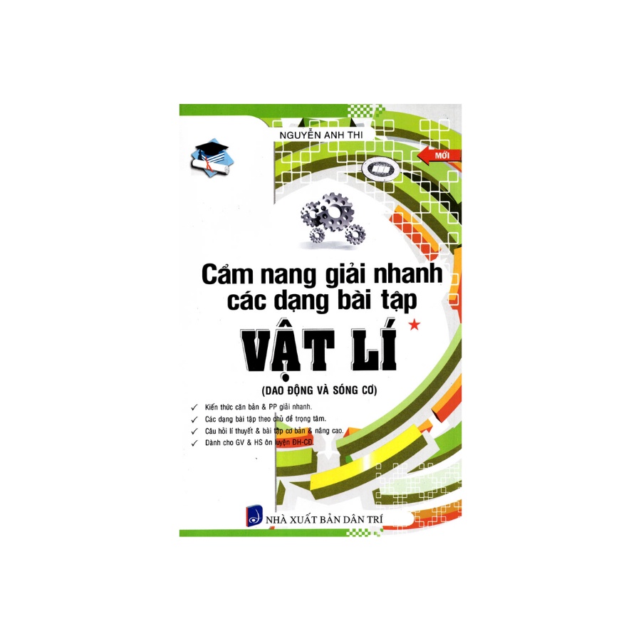 Sách - Cẩm Nang Giải Nhanh Các Dạng Bài Tập Vật Lí Tập 1