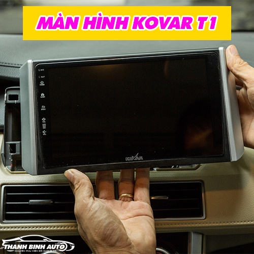 Màn Hình Android Kovar T1 - Hàng Chính Hãng Uy Tín