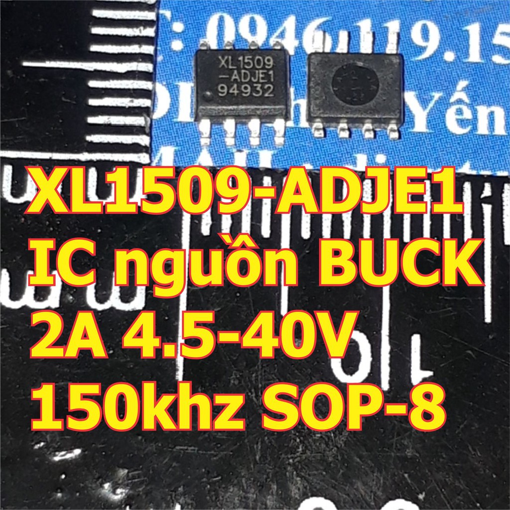 5 con XL1509-ADJ XL1509 ADJ IC nguồn xung DC to DC BUCK giảm áp 2A 4.5-40V 150khz SOP-8 kde6350