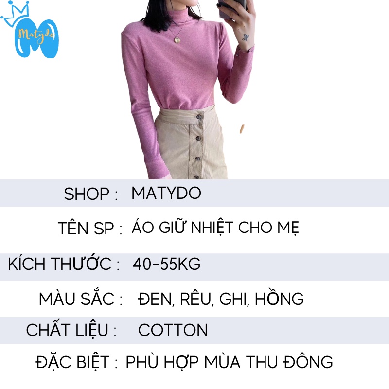 Áo giữ nhiệt nữ MATYDO cotton gân thời trang chất dày ấm cho mùa thu đông từ 40-55kg